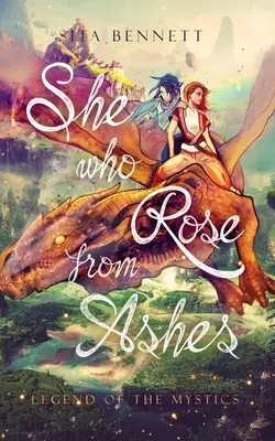 Ona, ktorá povstala z popola: Legenda mystikov - She Who Rose From Ashes: Legnd of the Mystics