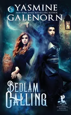 Bedlam Calling: Antológia očarovaného Bedlamu (Bewitching Bedlam Anthology) - Bedlam Calling: A Bewitching Bedlam Anthology