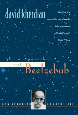 Na vesmírnej lodi s Belzebubom: Od Gurdžijevovho vnuka - On a Spaceship with Beelzebub: By a Grandson of Gurdjieff