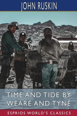 Čas a príliv Weare a Tyne (Esprios Classics) - Time and Tide by Weare and Tyne (Esprios Classics)