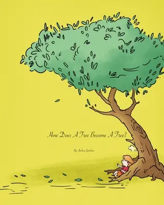 Ako sa strom stáva stromom? - How Does A Tree Become A Tree?