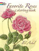 Obľúbené ruže Omaľovánky - Favorite Roses Coloring Book