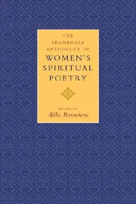 Antológia ženskej duchovnej poézie Shambhala - The Shambhala Anthology of Women's Spiritual Poetry