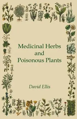 Liečivé byliny a jedovaté rastliny - Medicinal Herbs and Poisonous Plants