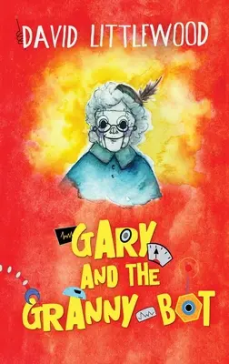 Gary a babička-Bot - Gary And The Granny-Bot