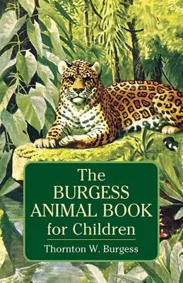 Burgessova kniha o zvieratách pre deti - The Burgess Animal Book for Children
