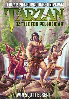 Tarzan: Tarzan: Bitka o Pellucidar (Edgar Rice Burroughs Universe) - Tarzan: Battle for Pellucidar (Edgar Rice Burroughs Universe)
