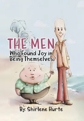 Muži, ktorí našli radosť v tom, že sú sami sebou - The Men Who Found Joy in Being Themselves