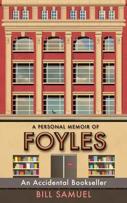 Náhodný kníhkupec: Osobné spomienky na Foyles - An Accidental Bookseller: A Personal Memoir of Foyles