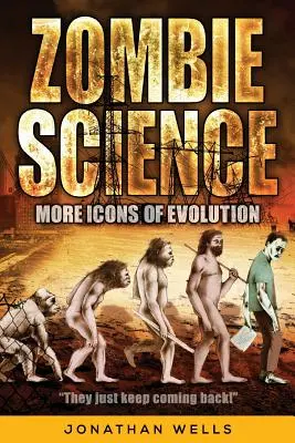 Veda o zombie: Ďalšie ikony evolúcie - Zombie Science: More Icons of Evolution