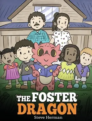 Náhradný drak: Príbeh o pestúnskej starostlivosti. - The Foster Dragon: A Story about Foster Care.
