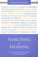 Hľadanie zmyslu: Úvod do výkladu Nového zákona. Paula Gooder - Searching for Meaning: An Introduction to Interpreting the New Testament. Paula Gooder