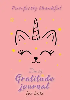 Purrfectly Thankful! Denník vďačnosti pre deti (A5 - 5,8 x 8,3 palca) - Purrfectly Thankful! Daily Gratitude Journal for Kids (A5 - 5.8 x 8.3 inch)