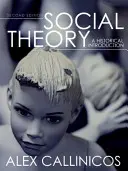 Sociálna teória: Historický úvod - Social Theory: A Historical Introduction