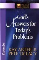 Božie odpovede na dnešné problémy: Príslovia - God's Answers for Today's Problems: Proverbs