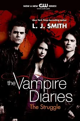 Upírske denníky: The Struggle (Boj) - The Vampire Diaries: The Struggle
