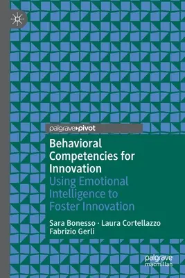 Behaviorálne kompetencie pre inovácie: Využitie emocionálnej inteligencie na podporu inovácií - Behavioral Competencies for Innovation: Using Emotional Intelligence to Foster Innovation