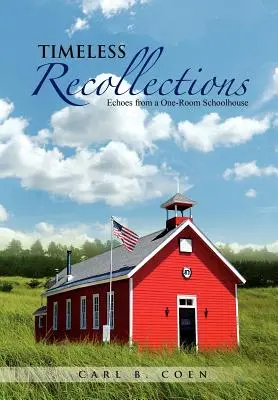 Nadčasové spomienky: Ozveny z jednotriednej školy - Timeless Recollections: Echoes from a One-Room Schoolhouse