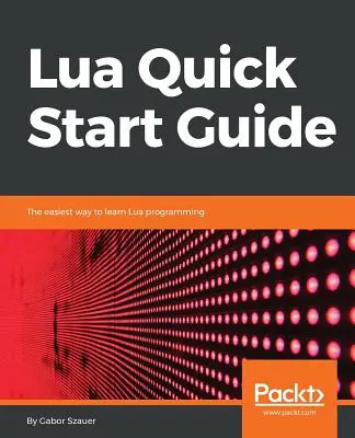 Stručná príručka k jazyku Lua - Lua Quick Start Guide