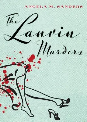 Vraždy Lanvin - The Lanvin Murders
