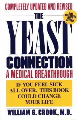 Kvasinkové spojenie: Prelom v medicíne - The Yeast Connection: A Medical Breakthrough
