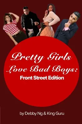 Pekné dievčatá milujú zlých chlapcov: Front Street Edition - Pretty Girls Love Bad Boys: Front Street Edition
