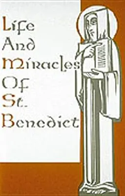 Život a zázraky svätého Benedikta - Life and Miracles of St. Benedict
