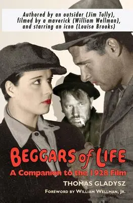 Žobráci života: A Companion to the 1928 Film - Beggars of Life: A Companion to the 1928 Film