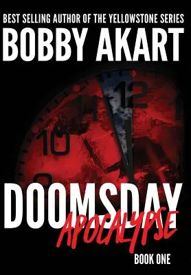 Apokalypsa súdneho dňa: Postapokalyptický triler o prežití - Doomsday Apocalypse: A Post-Apocalyptic Survival Thriller