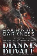 Prebudiť temnotu - Awaken the Darkness