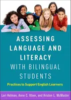 Hodnotenie jazykovej a literárnej gramotnosti bilingválnych žiakov: Praktiky na podporu žiakov učiacich sa po anglicky - Assessing Language and Literacy with Bilingual Students: Practices to Support English Learners