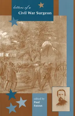 Listy chirurga z občianskej vojny - Letters of a Civil War Surgeon