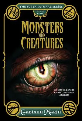 Príšery a netvory: Objavte príšery z povestí a legiend - Monsters and Creatures: Discover Beasts from Lore and Legends