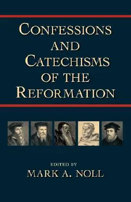 Vyznania a katechizmy reformácie - Confessions and Catechisms of the Reformation