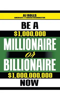 Staňte sa milionárom alebo miliardárom hneď teraz - Be a Millionaire or Billionaire Now