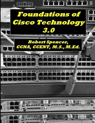 Základy technológie Cisco 3.0 - Foundations of Cisco Technology 3.0