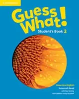 Hádaj čo! Americká angličtina Level 2 Student's Book - Guess What! American English Level 2 Student's Book