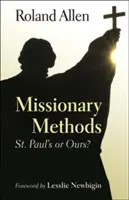 Misijné metódy: Pavla alebo naše? - Missionary Methods: St. Paul's or Our's?