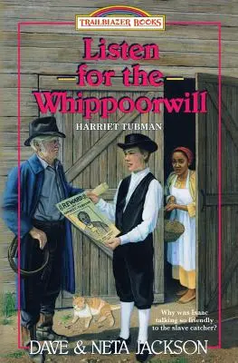 Počúvajte Whippoorwilla: Predstavujeme Harriet Tubmanovú - Listen for the Whippoorwill: Introducing Harriet Tubman