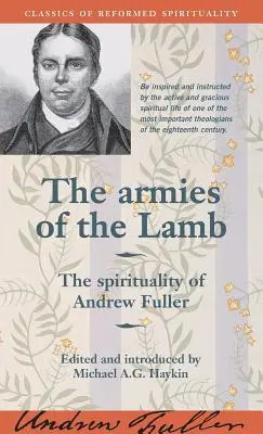 Armády Baránka: Duchovnosť Andrewa Fullera - The Armies of the Lamb: The Spirituality of Andrew Fuller