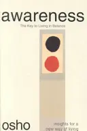Vedomie: Kľúč k životu v rovnováhe - Awareness: The Key to Living in Balance