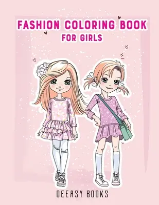 Módne maľovanky pre dievčatá - Fashion Coloring Book For Girls