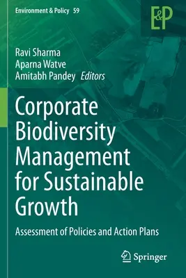 Podnikový manažment biodiverzity pre udržateľný rast: Hodnotenie politík a akčných plánov - Corporate Biodiversity Management for Sustainable Growth: Assessment of Policies and Action Plans