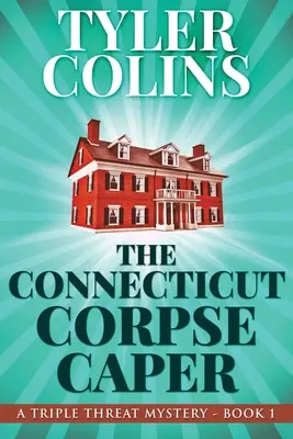 Connecticutská mŕtvola Caper - The Connecticut Corpse Caper