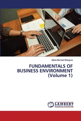 ZÁKLADY OBCHODNÉHO PROSTREDIA (1. diel) - FUNDAMENTALS OF BUSINESS ENVIRONMENT (Volume 1)