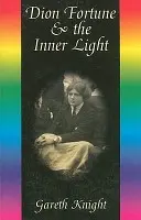 Dion Fortune a vnútorné svetlo - Dion Fortune & the Inner Light