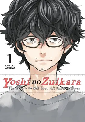 Yoshi No Zuikara, zv. 1: Žaba v studni nepozná oceán - Yoshi No Zuikara, Vol. 1: The Frog in the Well Does Not Know the Ocean