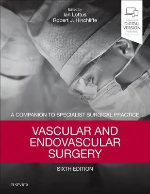 Cievna a endovaskulárna chirurgia: A Companion to Specialist Surgical Practice (Sprievodca špecializovanou chirurgickou praxou) - Vascular and Endovascular Surgery: A Companion to Specialist Surgical Practice