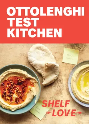 Ottolenghiho testovacia kuchyňa: Láska na poličke: Recepty na odhalenie tajomstiev vašej špajze, chladničky a mrazničky: Vydajte kuchársku knihu - Ottolenghi Test Kitchen: Shelf Love: Recipes to Unlock the Secrets of Your Pantry, Fridge, and Freezer: A Cookbook