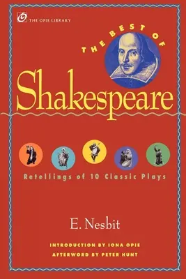 To najlepšie zo Shakespeara: Prečítanie 10 klasických hier - The Best of Shakespeare: Retellings of 10 Classic Plays